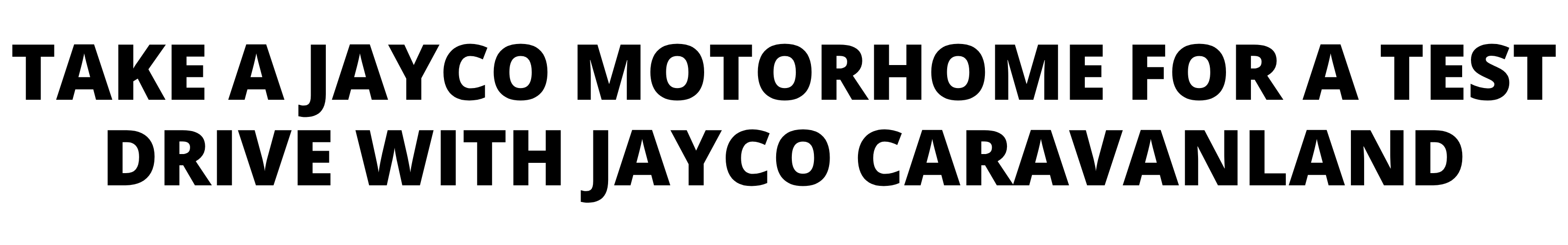 TAKE A JAYCO MOTORHOMR FOR A TEST DRIVEWITH JAYCO CARAVANLAND